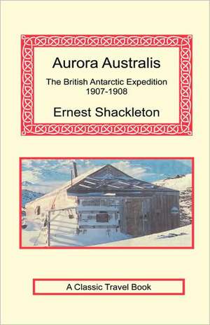 Aurora Australis de Ernest Shackleton