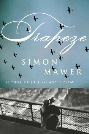 Trapeze de Simon Mawer