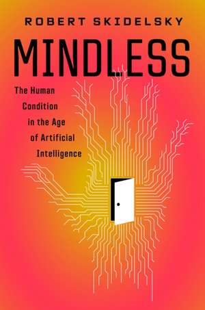 Mindless de Robert Skidelsky