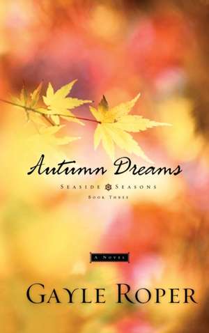 Autumn Dreams de Gayle Roper