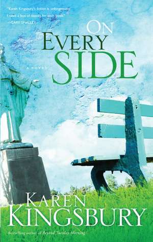 On Every Side de Karen Kingsbury