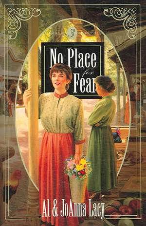 No Place for Fear de Al Lacy