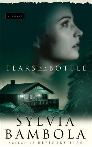 Tears in a Bottle de Sylvia Bambola