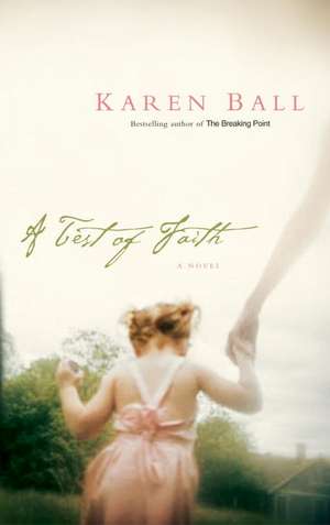 A Test of Faith de Karen Ball