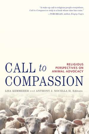 Call to Compassion: Reflections on Animal Advocacy in World Religions de Lisa Kemmerer