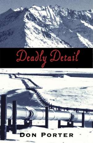 Deadly Detail: An Ike Schwartz Mystery de Don Porter