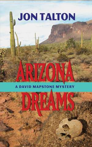 Arizona Dreams de Jon Talton