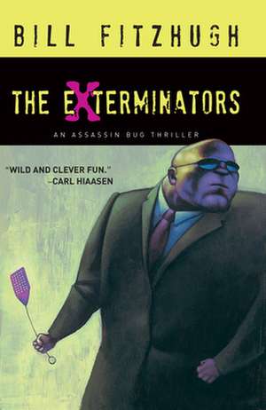 The Exterminators de Bill Fitzhugh