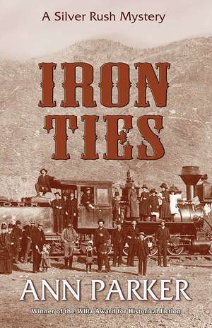 Iron Ties de Ann Parker