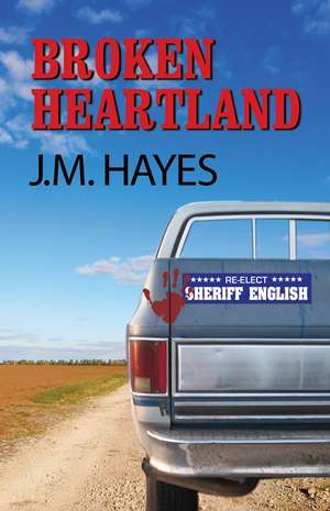 Broken Heartland de J.M. Hayes