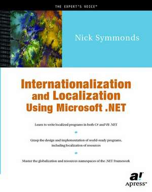 Internationalization and Localization Using Microsoft .NET de Nick Symmonds