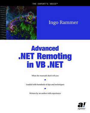 Advanced .NET Remoting in VB .NET de Ingo Rammer