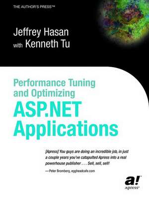 Performance Tuning and Optimizing ASP.NET Applications de Kenneth Tu