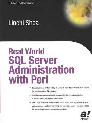 Real World SQL Server Administration with Perl de Dave Shea