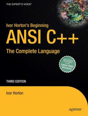 Ivor Horton's Beginning ANSI C++: The Complete Language de Ivor Horton