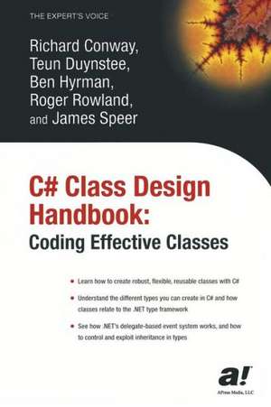 C# Class Design Handbook: Coding Effective Classes de Richard Conway