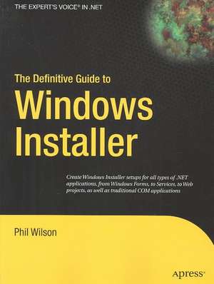 The Definitive Guide to Windows Installer de Phil Wilson