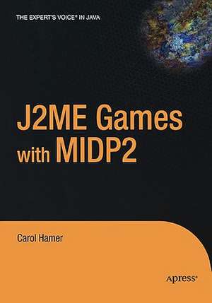 J2ME Games with MIDP2 de Carol Hamer