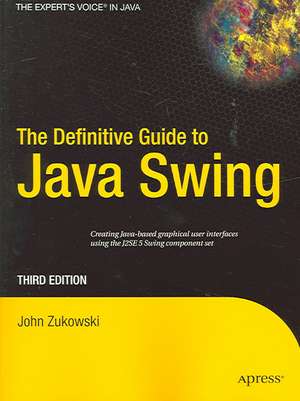 The Definitive Guide to Java Swing de John Zukowski