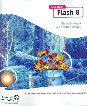 Foundation Flash 8 de Sham Bhangal