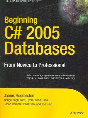 Beginning C# 2005 Databases: From Novice to Professional de Jacob Hammer Pedersen