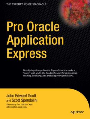 Pro Oracle Application Express de John Scott