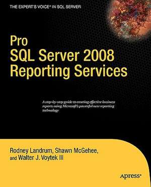 Pro SQL Server 2008 Reporting Services de Rodney Landrum