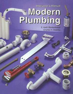 Modern Plumbing: Instructor's Resource de E. Keith Blankenbaker