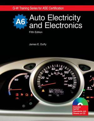 Auto Electricity and Electronics, A6 de James E. Duffy