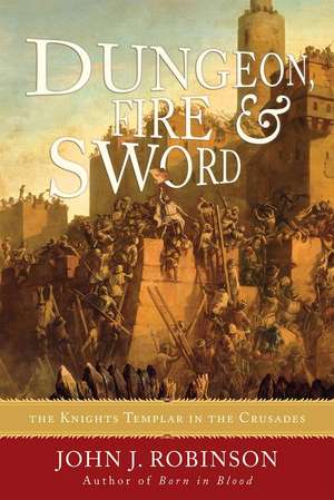 Dungeon, Fire and Sword de John J. Robinson