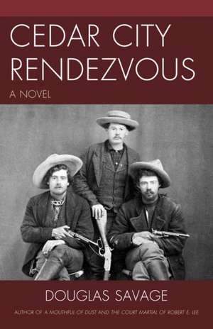 Cedar City Rendezvous de Douglas Savage