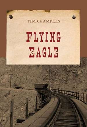 Flying Eagle de Tim Champlin