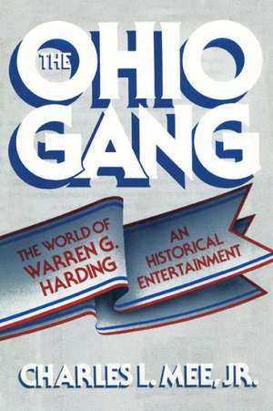 The Ohio Gang de Charles L.Jr. Mee