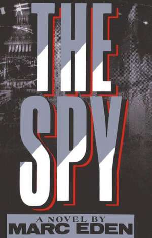 The Spy de Marc Eden