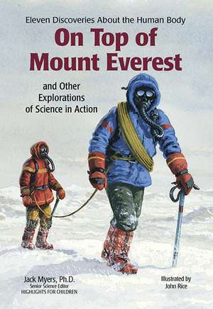 On Top of Mount Everest: and Other Explorations of Science in Action de Jack Myers