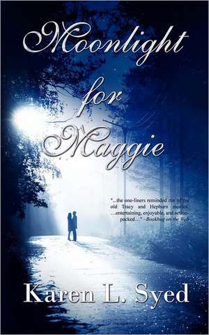 Moonlight for Maggie: A Cloistered Death de Karen L. Syed