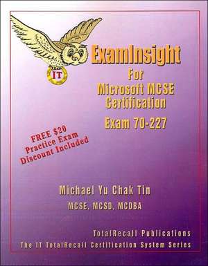 Examinsight for MCP / MCSE Certification de Michael Yu Chak Tin