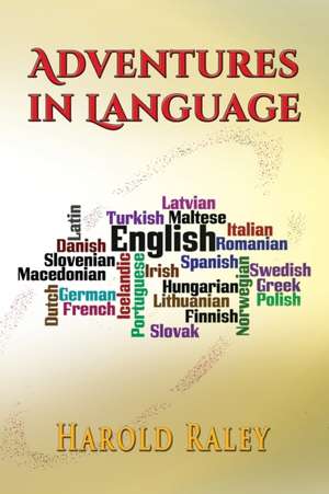 Adventures in Language de Harold Raley
