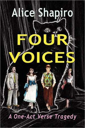 Four Voices de Alice Shapiro