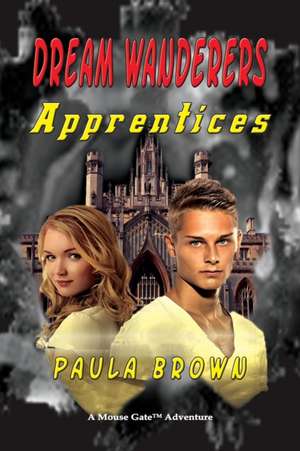 Dream Wanderers Apprentices de Paula Brown