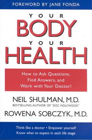 Your Body, Your Health de Neil Shulman