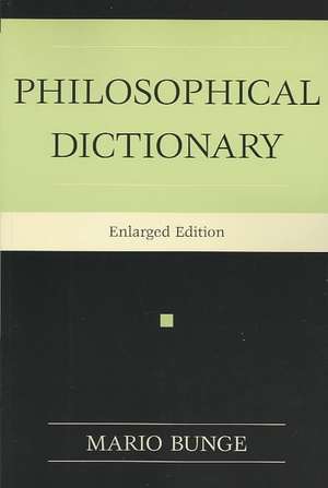 Philosophical Dictionary de Mario Bunge