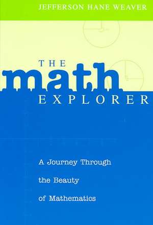 The Math Explorer de Jefferson Hane Weaver