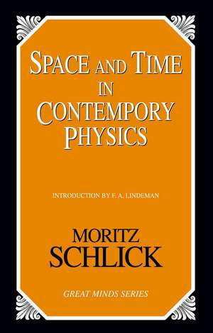 Space and Time in Contemporary Physics de Moritz Schlick