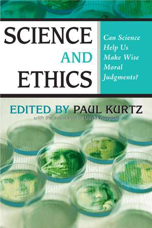 Science and Ethics: Can Science Help Us Make Wise Moral Judgments? de Paul Kurtz