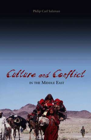 Culture and Conflict in the Middle East de Philip Carl Salzman