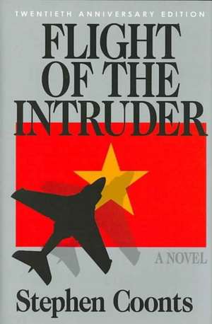 Flight of the Intruder - 20th Anniversary Edition de Stephen Coonts