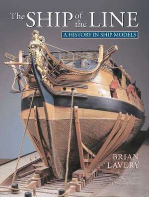 The Ship of the Line de Brian Lavery