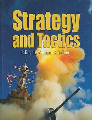 Strategy and Tactics de William R. Talbert