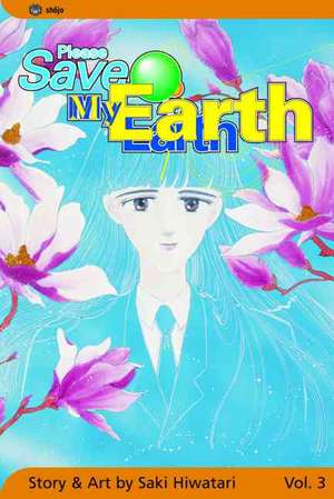 Please Save My Earth de Saki Hiwatari